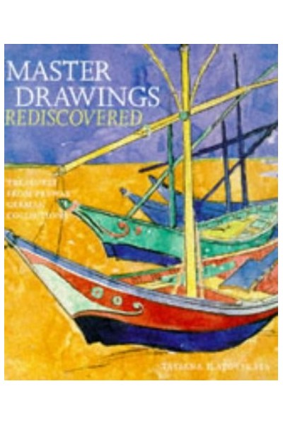 Master Drawings Rediscovered: Treasures from Prewar German Collections
